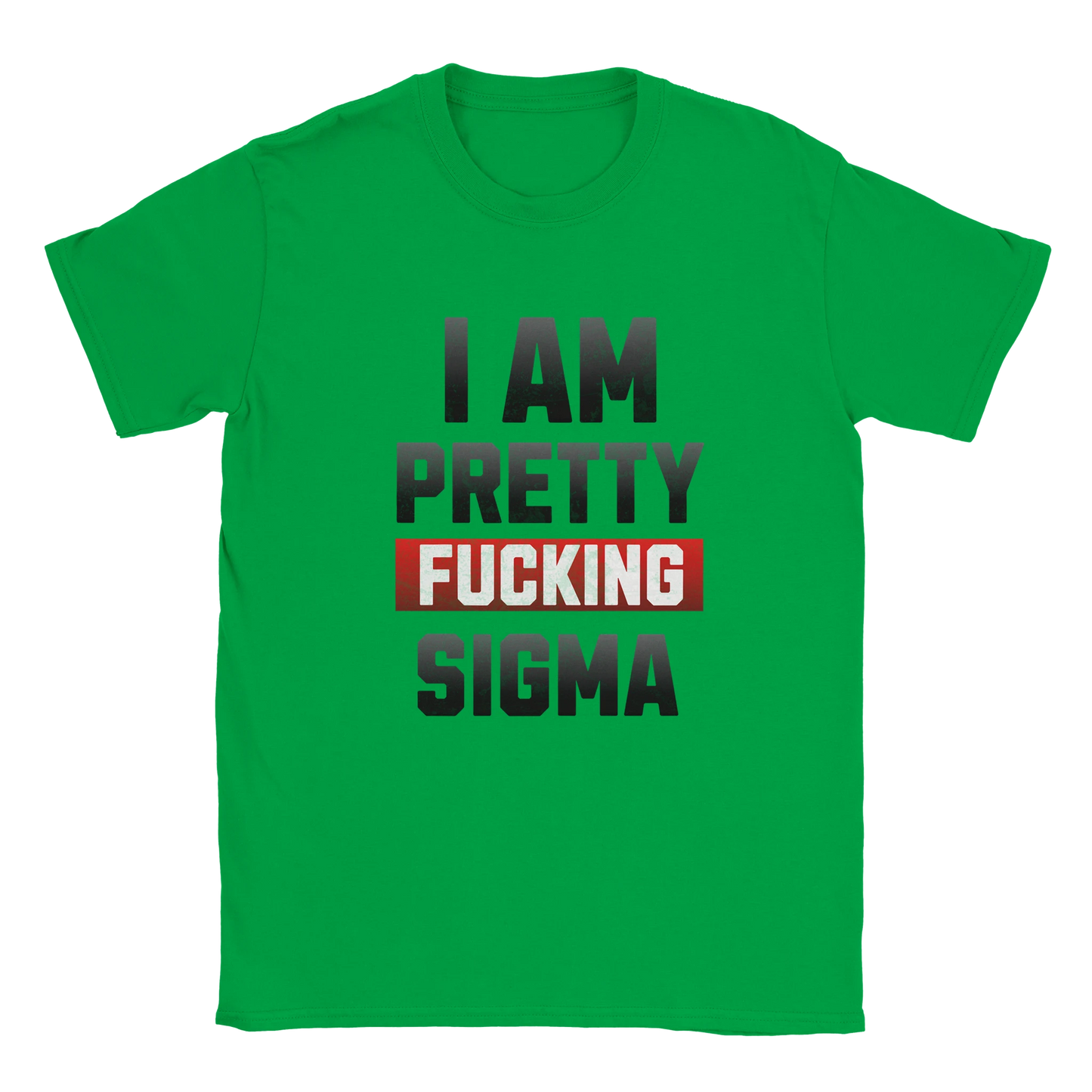 Pretty Sigma Graphic T-Shirt – Cotton Funny Statement Tee - S / Irish Green - T-shirt
