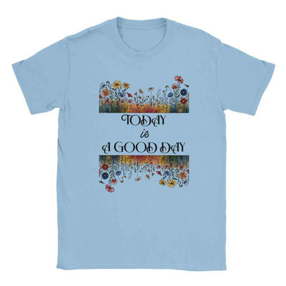Today is a good day - Unisex t shirt aesthetic floral  t-shirts for preppy style lovers