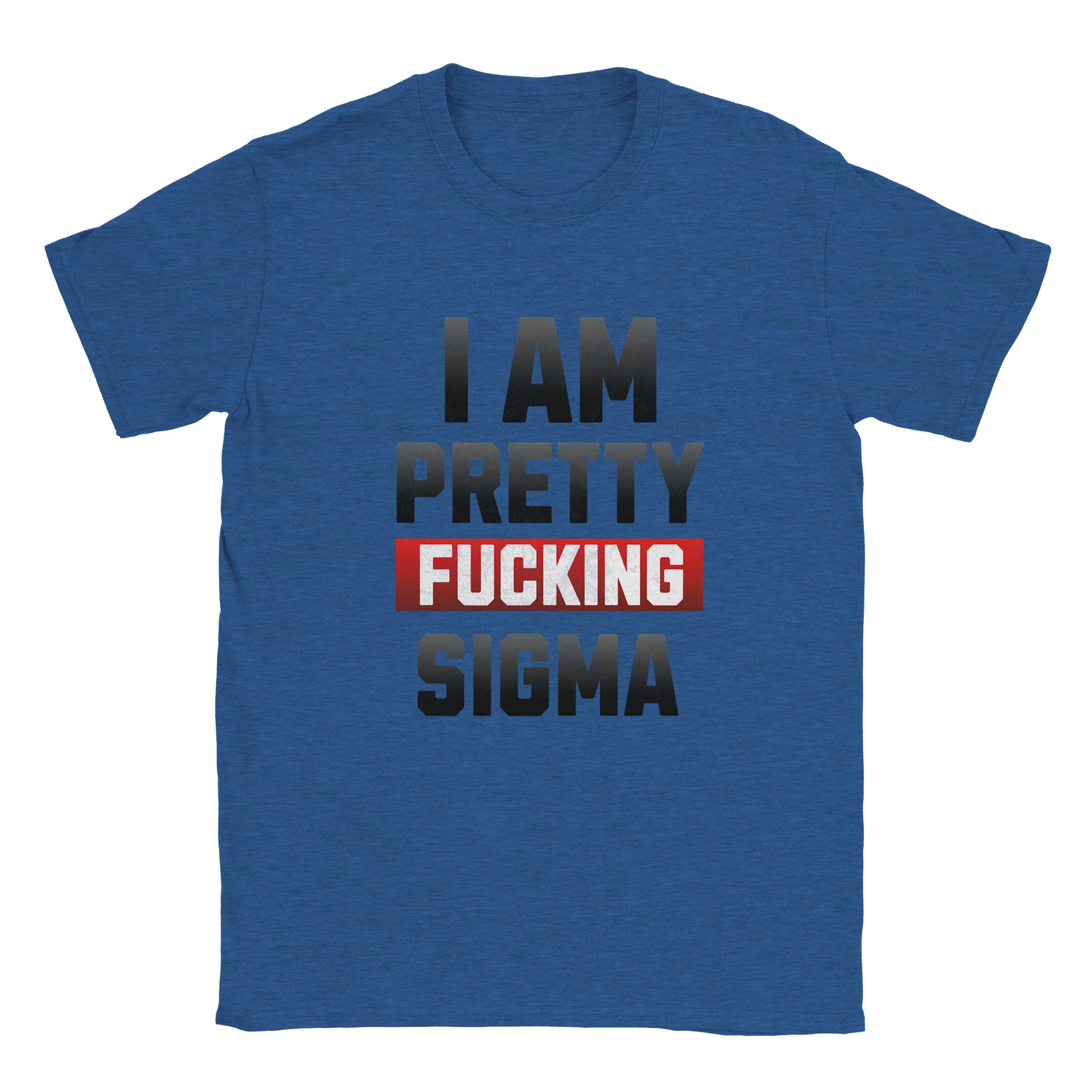 Pretty Sigma Graphic T-Shirt – Cotton Funny Statement Tee - S / Heather Royal - T-shirt