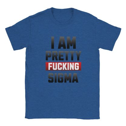 Pretty Sigma Graphic T-Shirt – Cotton Funny Statement Tee