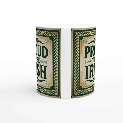 Irish Pride Mug – “Proud to Be Irish” St. Patrick’s Day Gift