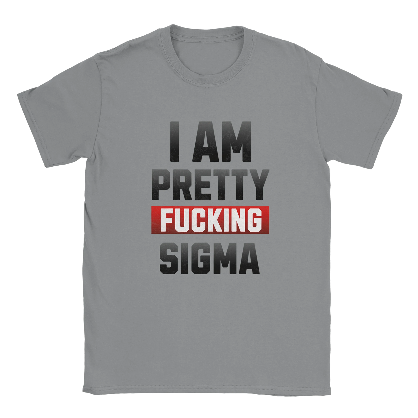 Pretty Sigma Graphic T-Shirt – Cotton Funny Statement Tee - S / Rs Sport Grey - T-shirt