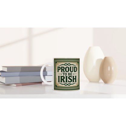 Irish Pride Mug – “Proud to Be Irish” St. Patrick’s Day Gift