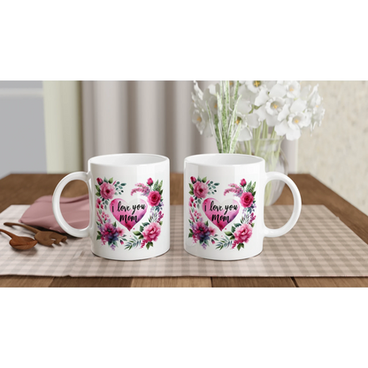 I Love You Mom Design with Flowers Ceramic Mug - 250ml White Coffee Cup