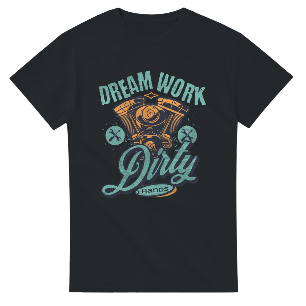 Mechanic Dream Work dirty hands cotton T-shirt Funny slogan Gift for dad grandad partner - Black / S - T-shirt