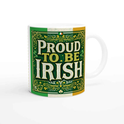Proud to Be Irish” Mug – Perfect Gift for St. Patrick’s Day & Irish Lovers
