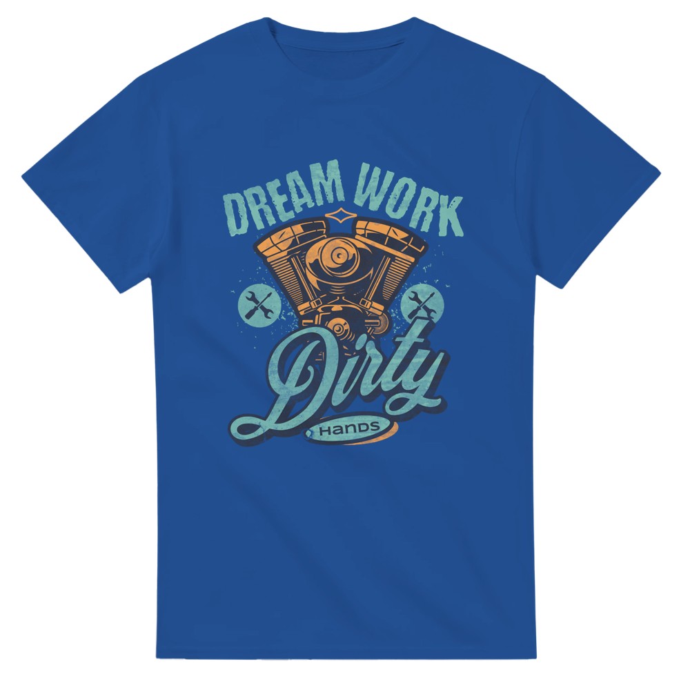 Mechanic Dream Work dirty hands cotton T-shirt Funny slogan Gift for dad grandad partner - Royal / S - T-shirt