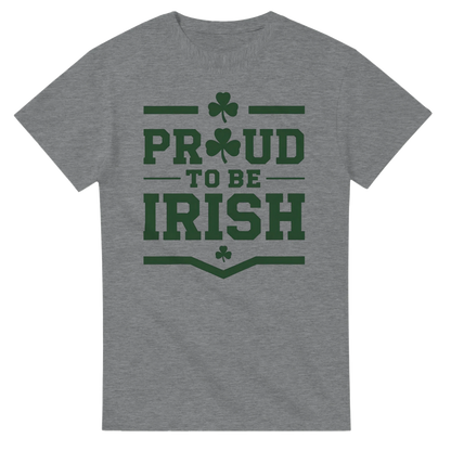 Proud to be Irish T-Shirt | Simple Design | Heavyweight Cotton Casual Wear