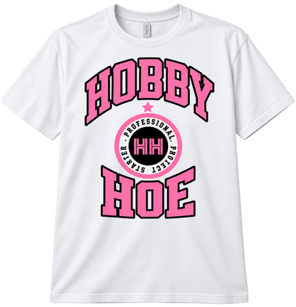 White 100% cotton t-shirt with a bold pink and black Hobby Hoe graphic featuring HTV, holographic and puff vinyl details