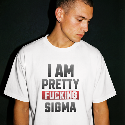 Pretty Sigma Graphic T-Shirt – Cotton Funny Statement Tee