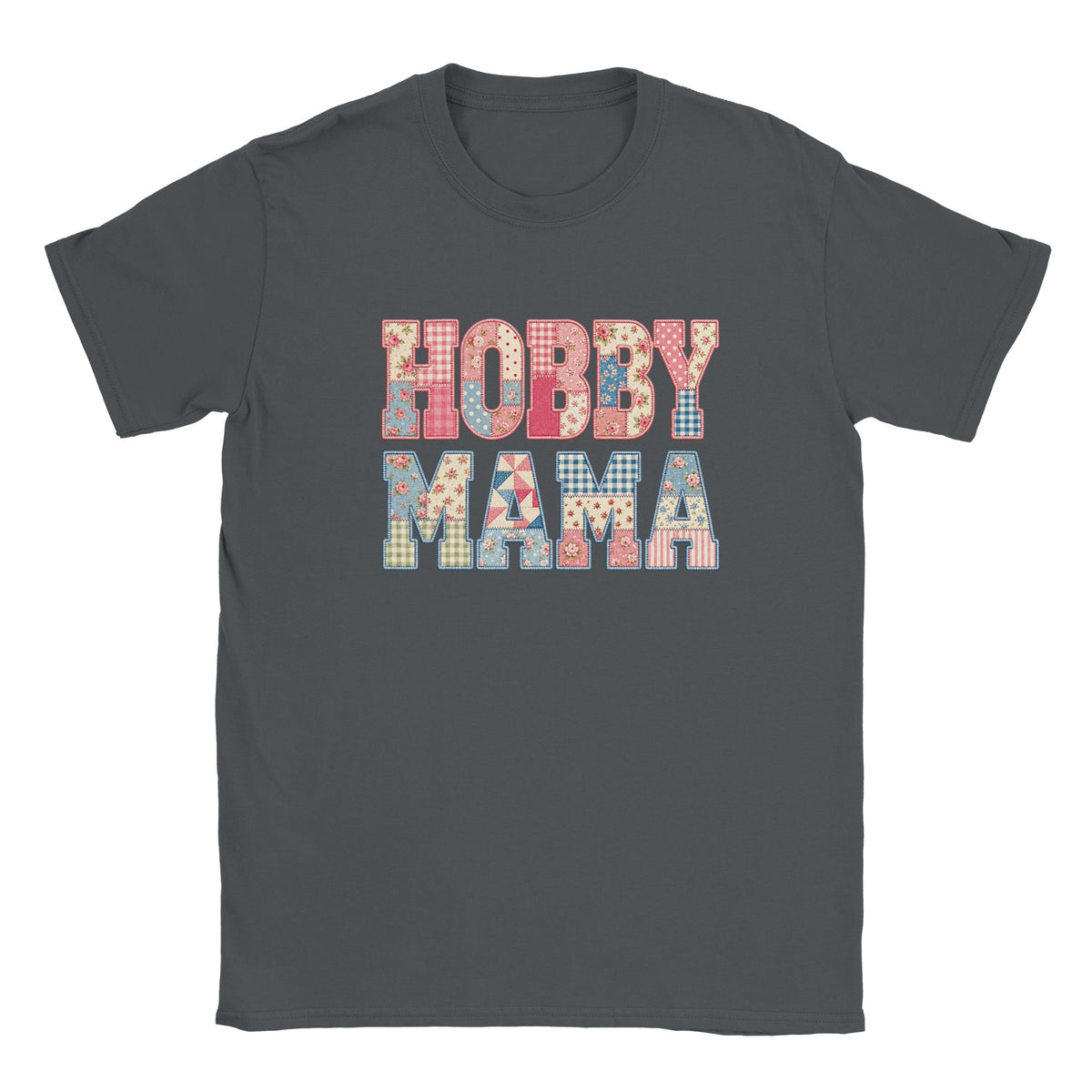 Hobby Mama Shirt, Faux Patchwork Mama Tee, Quilted Letter Graphic Shirt, Floral Patchwork Top, Gift for Crafty Mom, Charcoal