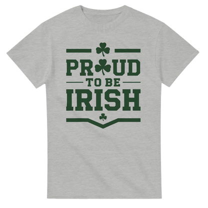 Proud to be Irish T-Shirt | Simple Design | Heavyweight Cotton Casual Wear