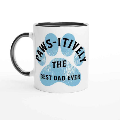 Pawsitively the Best Dad Ever Mug – Funny Dog Dad Gift | Perfect for Father's Day & Birthdays