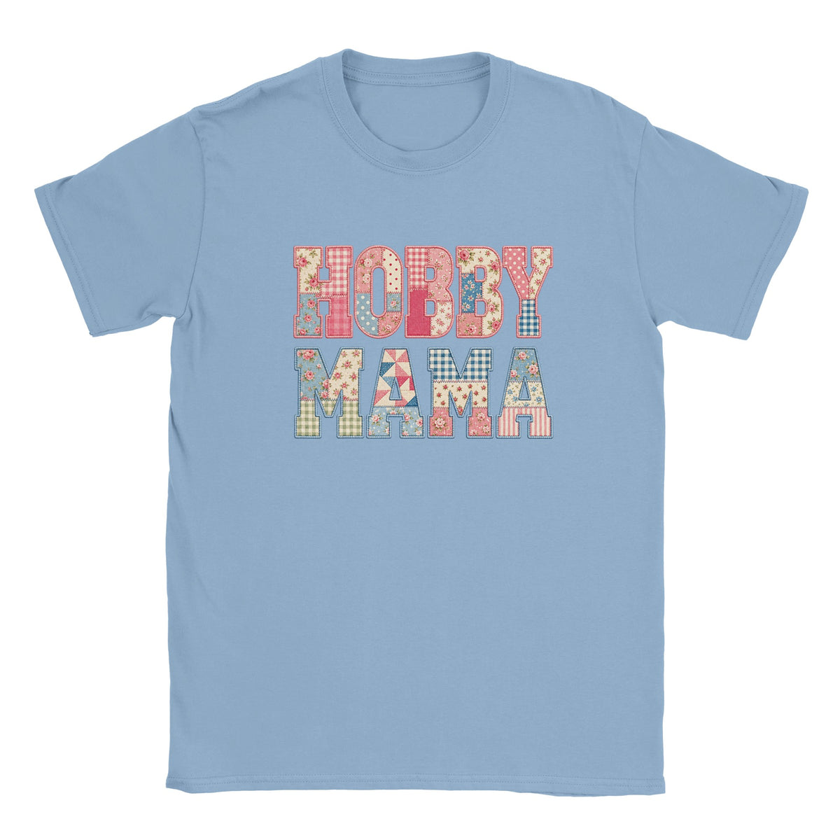 Hobby Mama Shirt, Faux Patchwork Mama Tee, Quilted Letter Graphic Shirt, Floral Patchwork Top, Gift for Crafty Mom, Light Blue