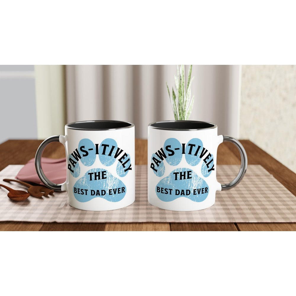 Pawsitively the Best Dad Ever Mug - Dog Lover Gift for Father’s Day - Good Mood Coffee Cup - Print Material