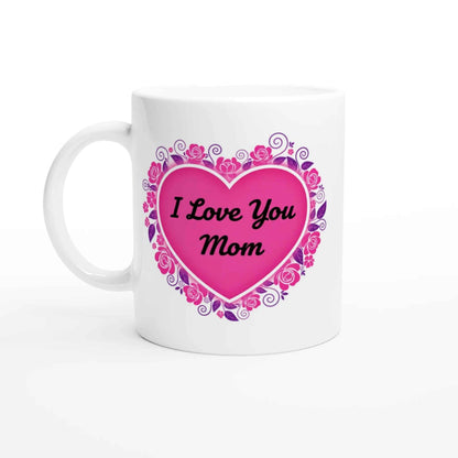 Minimalistic I Love You Mom Floral Design Ceramic Mug - 250ml White Coffee Cup
