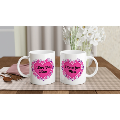 Minimalistic I Love You Mom Floral Design Ceramic Mug - 250ml White Coffee Cup