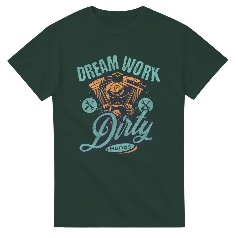 Mechanic Dream Work dirty hands cotton T-shirt Funny slogan Gift for dad grandad partner - Forest Green / S - T-shirt