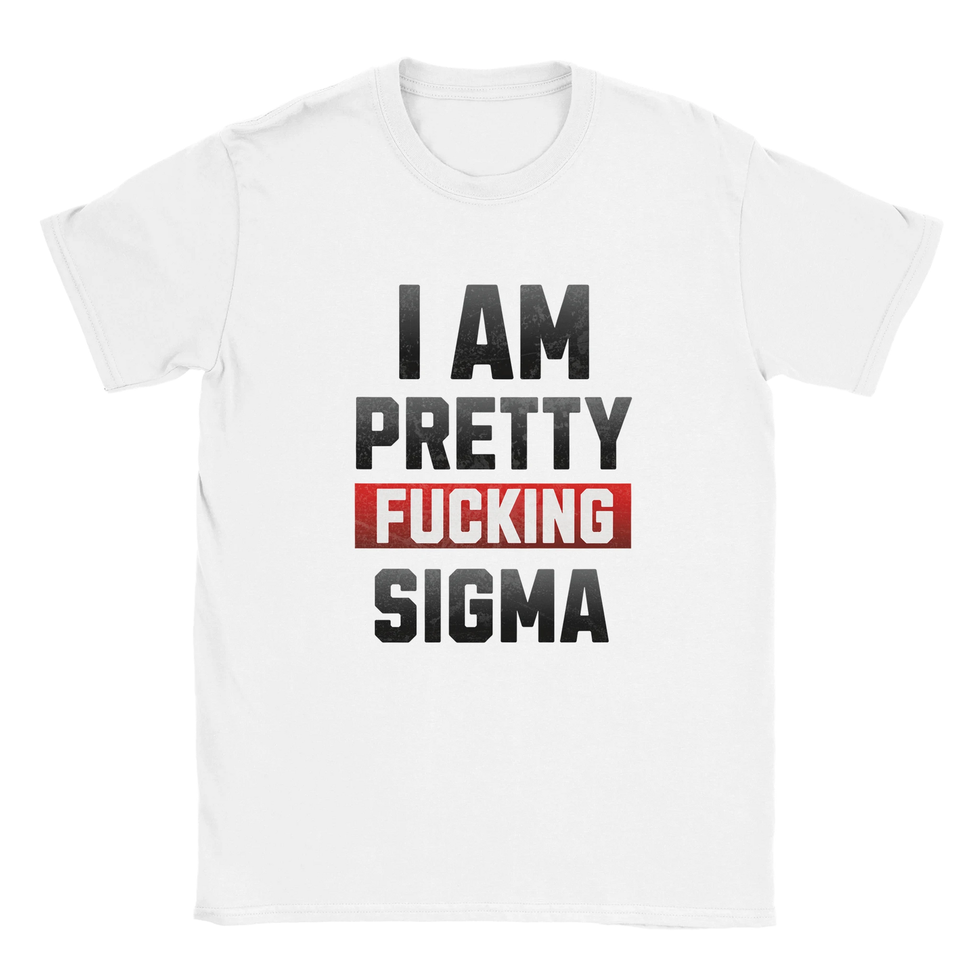 Pretty Sigma Graphic T-Shirt – Cotton Funny Statement Tee - S / White - T-shirt