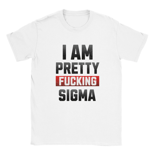Pretty Sigma Graphic T-Shirt – Cotton Funny Statement Tee - S / White - T-shirt
